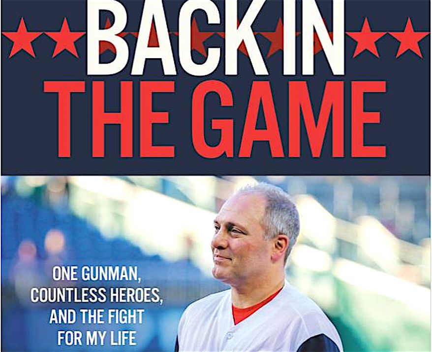 House Majority Whip Steve Scalise has written a book detailing his experience being shot at a congressional baseball practice, and the recovery process. (Center Street Books/Hachette Book Group)