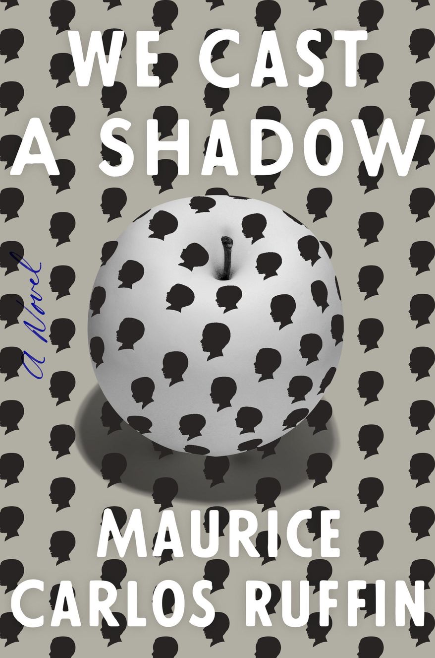 This cover image released by One World shows "We Cast a Shadow," a novel by Maurice Carlos Ruffin. (One World via AP)