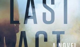 This cover image released by Dutton shows &amp;quot;The Last Act,&amp;quot; a novel by Brad Parks. (Dutton via AP)