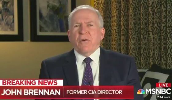 Former CIA Director John O. Brennan, a close aide to President Obama, for months talked to MSNBC about a traitorous relationship between President Trump and Russian President Vladimir Putin and predicted that Trump people would be indicted on conspiracy charges. When it didn&#39;t happen, he said he may have been misinformed. (MSNBC)