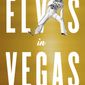 This cover image released by Simon &amp;amp; Schuster shows &amp;quot;Elvis in Vegas: How the King Reinvented the Las Vegas Show,&amp;quot; by Richard Zoglin. (Simon &amp;amp; Schuster via AP)