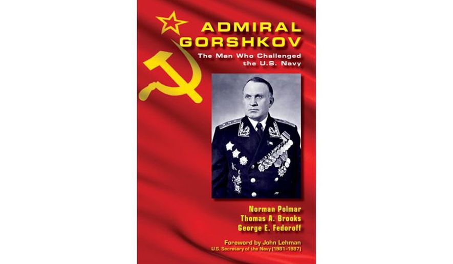 &#x27;Admiral Gorshkov: The Man Who Challenged the U.S. Navy&#x27; (Book cover)