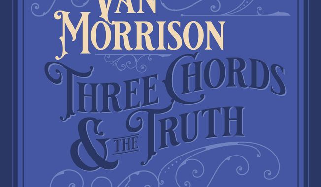 This cover image released by Exile/Caroline International shows &amp;quot;Three Chords And The Truth,&amp;quot; a release by Van Morrison. (Exile/Caroline International via AP)