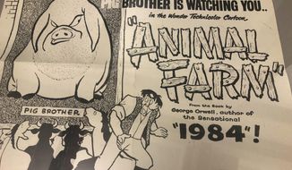 In this Oct. 21, 2019, photo, a poster promoting a cartoon version George Orwell&#x27;s novel &amp;quot;Animal Farm&amp;quot; is shown at an exhibit in Albuquerque, N.M. celebrating the author&#x27;s legacy. The exhibit at the University of New Mexico is tackling the themes of the novelist&#x27;s work from &amp;quot;1984&amp;quot; to &amp;quot;Animal Farm.&amp;quot; &amp;quot;George Orwell: His Enduring Legacy,&amp;quot; which runs to April 2020, features posters and material related to work challenging totalitarianism. (AP Photo/ Russell Contreras)
