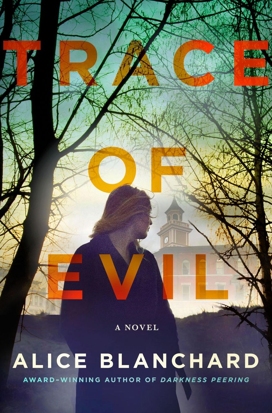 This cover image released by Minotaur shows "Trace of Evil," a novel by Alice Blanchard. (Minotaur via AP)