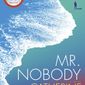 This cover image released by Ballantine shows &amp;quot;Mr. Nobody,&amp;quot; a novel by Catherine Steadman. (Ballantine via AP)