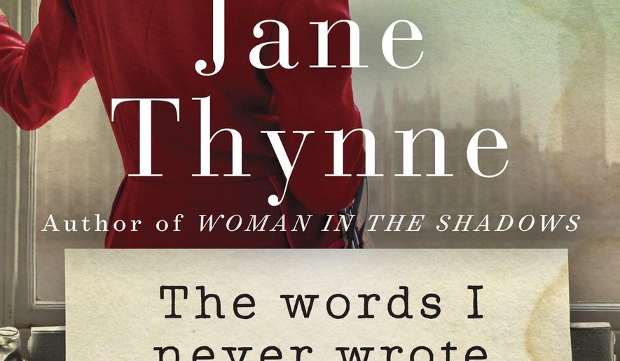 This book cover image released by Ballantine shows "The Words I Never Wrote" by Jane Thynne. (Ballantine via AP)
