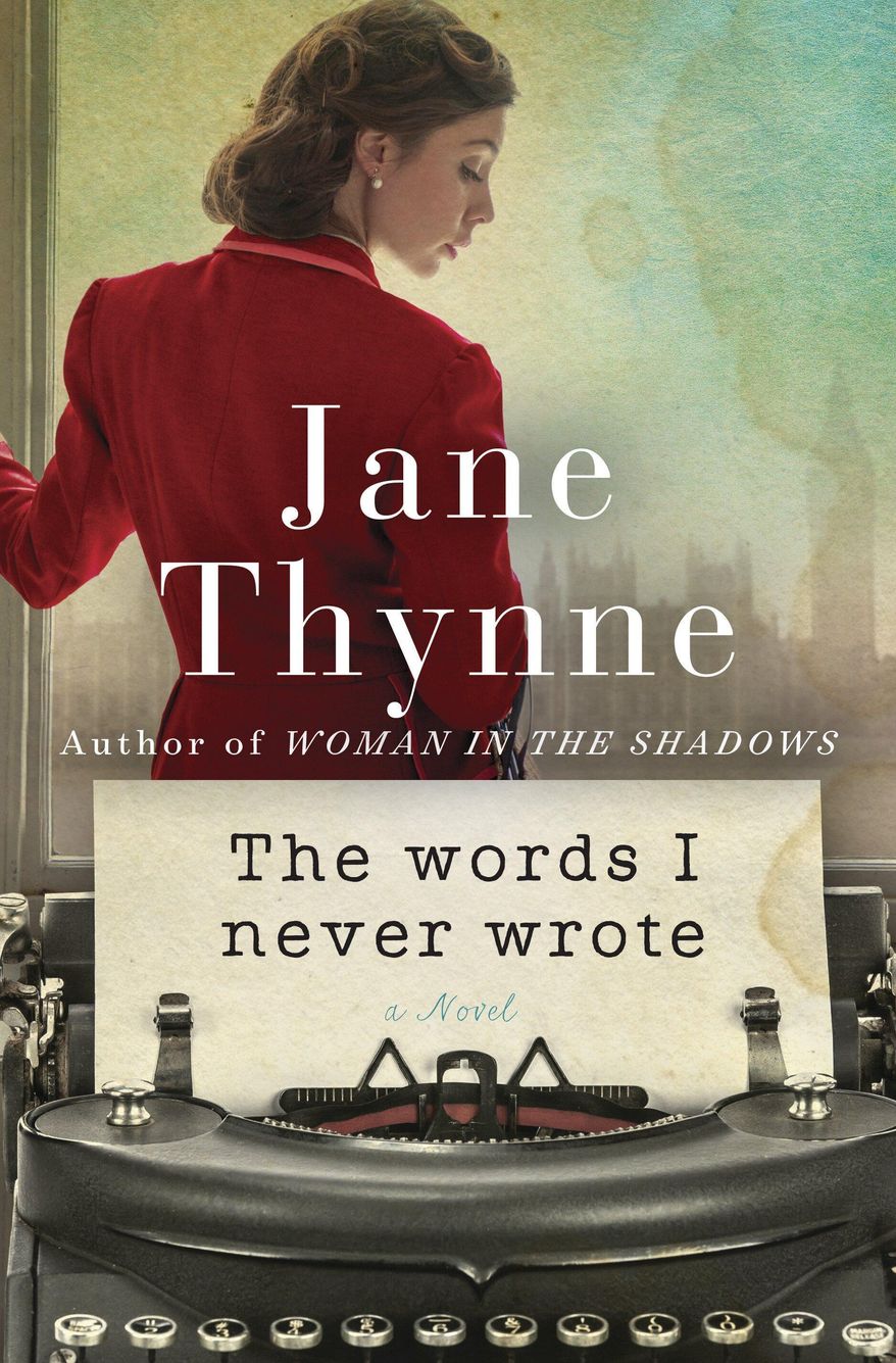 This book cover image released by Ballantine shows "The Words I Never Wrote" by Jane Thynne. (Ballantine via AP)