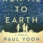 This cover image released by Simon &amp;amp; Schuster shows &amp;quot;Run Me to Earth&amp;quot; by Paul Yoon. (Simon &amp;amp; Schuster via AP)
