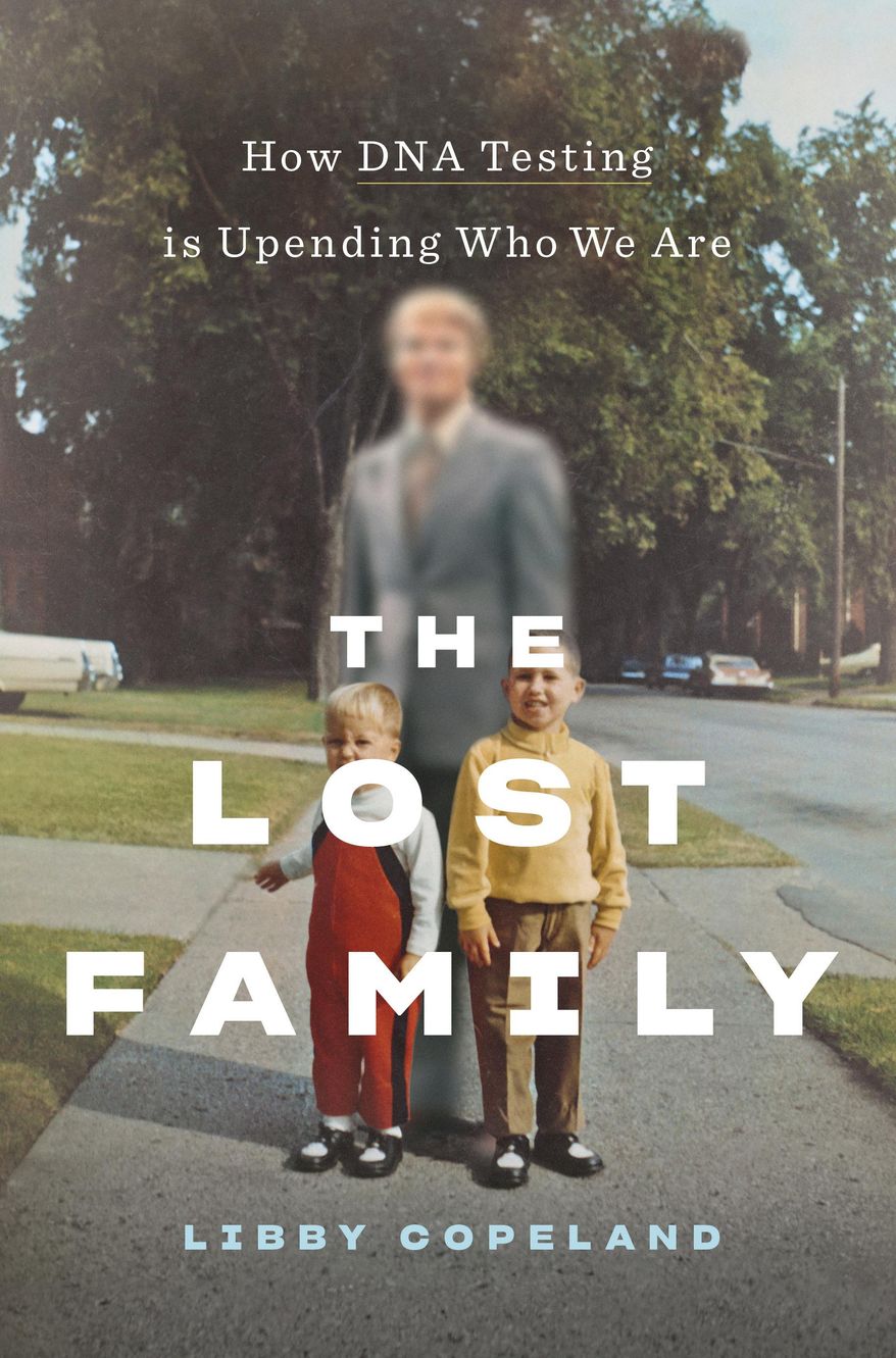 This cover image released by Abrams Press shows "The Lost Family: How DNA Testing us Upending Who We Are" by Libby Copeland. (Abrams Press via AP)