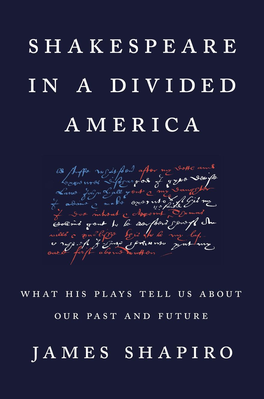 This cover image released by Penguin Press shows Shakespeare in a Divided America: What His Plays Tell Us About Our Past and Future" by James Shapiro. (Penguin Press via AP)