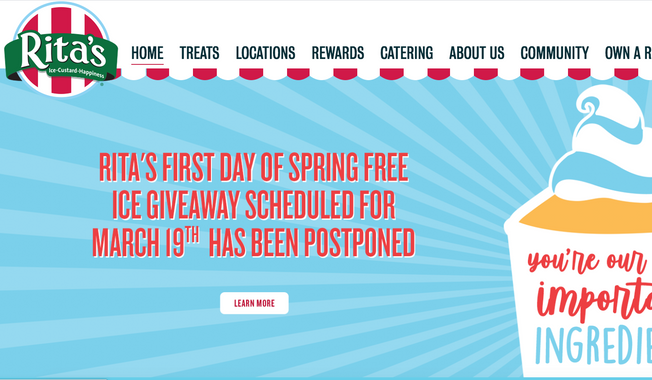 Screen capture from the website for Rita&#x27;s Italian Ice, taken March 17, 2020. The chain announced on March 16 that it was postponing its previously scheduled March 19 Italian-ice giveaway. (https://www.ritasice.com/)