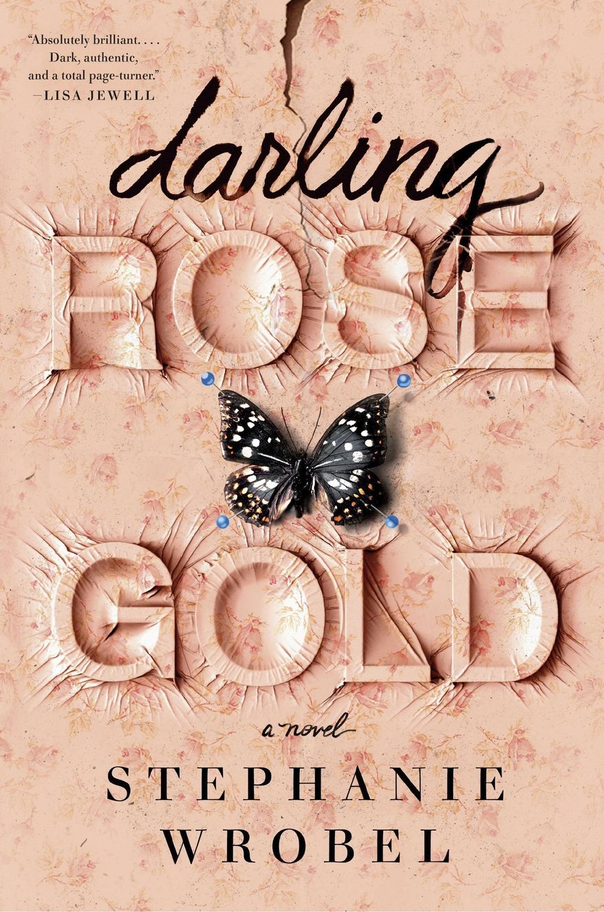 This cover image released by Berkley shows "Darling Rose Gold" by Stephanie Wrobel. (Berkley via AP)