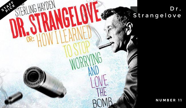 Number 11: Dr. Strangelove or: How I Learned to Stop Worrying and Love the Bomb | The 1964 film directed by Stanley Kubrick and starring Peter Sellers satirizes the Cold War fears of a nuclear conflict between the USSR and the US.
