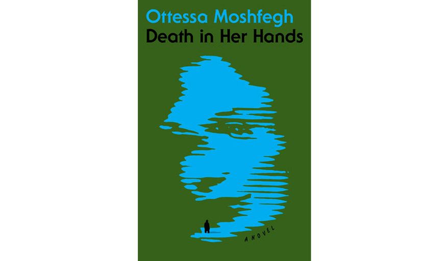 Death In Her Hands by Ottessa Moshfegh (book cover)