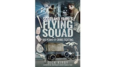 Scotland Yard’s Flying Squad: 100 Years of Crime Fighting (book cover)
