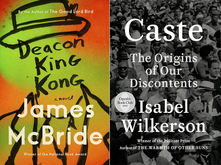 This combination photo shows cover images for "Deacon King Kong," a novel by James McBride, left, and "Caste: The Origins of Our Discontents" by Isabel Wilkerson. McBride and Wilkerson are among the nominees for the Kirkus Prize, a $50,000 honor for the best fiction, nonfiction and children’s books. (Riverhead Books, left, and Random House via AP)