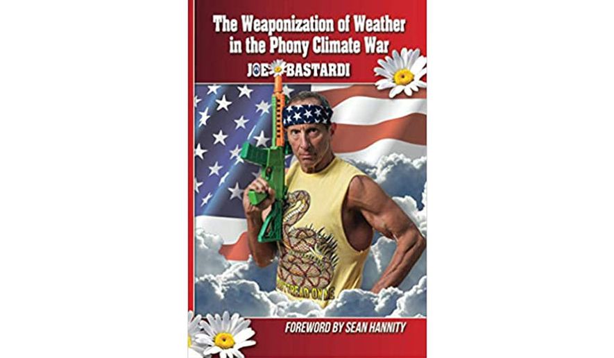 The Weaponization of Weather in the Phony Climate War (book cover)