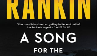 This cover image released by Little, Brown and Company shows &amp;quot;A Song for the Dark Times&amp;quot; by Ian Rankin. (Little, Brown and Company via AP)