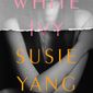 This cover image released by Simon &amp;amp; Schuster shows &amp;quot;White Ivy&amp;quot; by Susue Yang. (Simon &amp;amp; Schuster via AP)