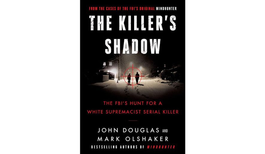 The Killer’s Shadow: The FBI’s Hunt for a White Supremacist Serial Killer (book cover)