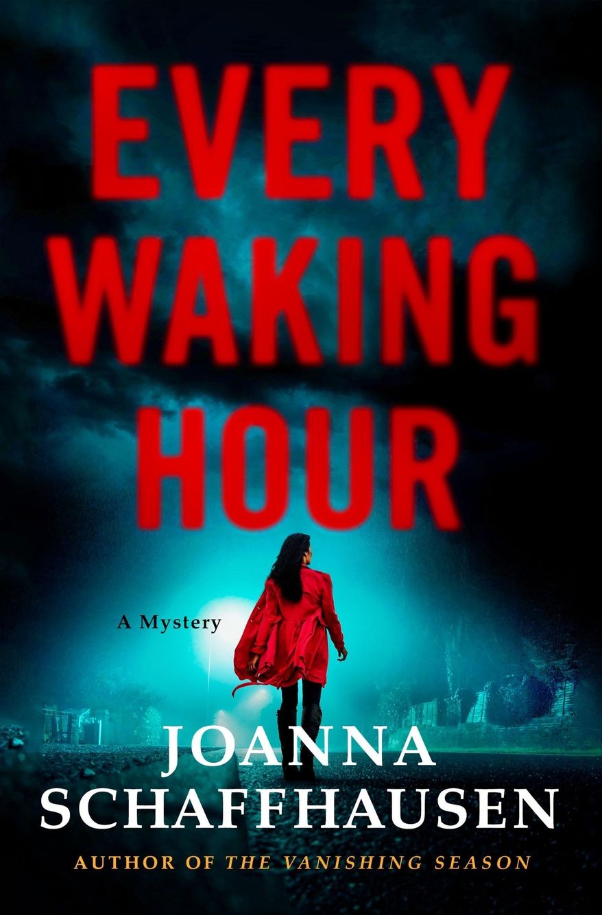 This cover image released by Minotaur shows "Every Waking Hour," a mystery by Joanna Schaffhausen. (Minotaur via AP)