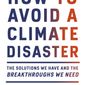 This cover image released by Knopf shows &amp;quot;How to Avoid Climate Disaster: The Solutions We Have and the Breakthroughs We Need&amp;quot; by Bill Gates. (Knopf via AP)