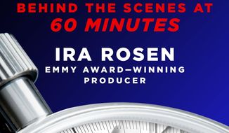 This cover image released by St. Martin’s Press shows &amp;quot;Ticking Clock: Behind the Scenes at 60 Minutes&amp;quot; by Ira Rosen. (St. Martin’s Press via AP)
