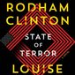 Hillary Clinton has a new novel arriving Tuesday titled &quot;State of Terror: A Novel) which includes a fictional U.S. Secretary of State as the lead heroine. (Image courtesy of Simon &amp; Schuster)