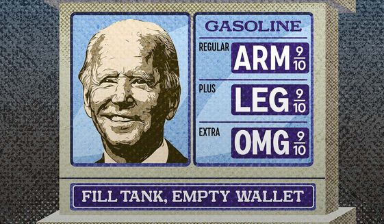 Biden&#39;s Runaway Gasoline Prices Illustration by Greg Groesch/The Washington Times