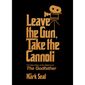 Leave the Gun, Take the Cannoli: The Epic Story of the Making of The Godfather (book cover)