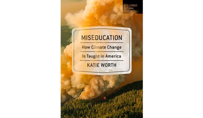 Miseducation: How Climate Change is Taught in America (book cover)