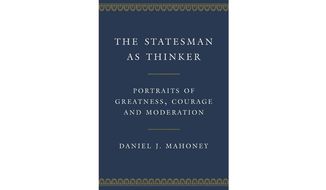 The Statesman as Thinker, Portraits of Greatness, Courage and Moderation (book cover)