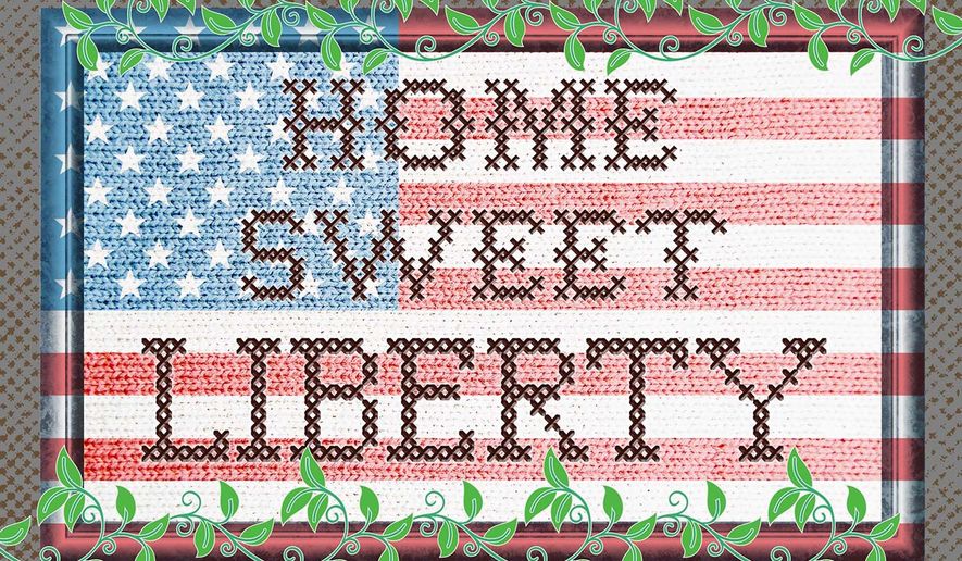 Liberty Starts at Home Illustration by Greg Groesch/The Washington Times