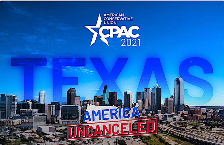 The American Conservative Union is staging a second CPAC event of the year in Texas this weekend, keeping with their mission to push back on those who &quot;cancel&quot; conservative values and thinking. (Image courtesy of American Conservative Union.)