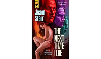 &#39;The Next Time I Die&#39;  by Jason Starr (book cover)
