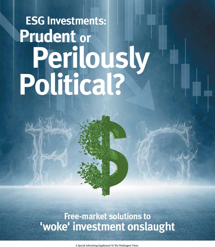 ESG Investments: Prudent or Perilously Political? is available in the February 28, 2023, edition of The Washington Times. (cover)
