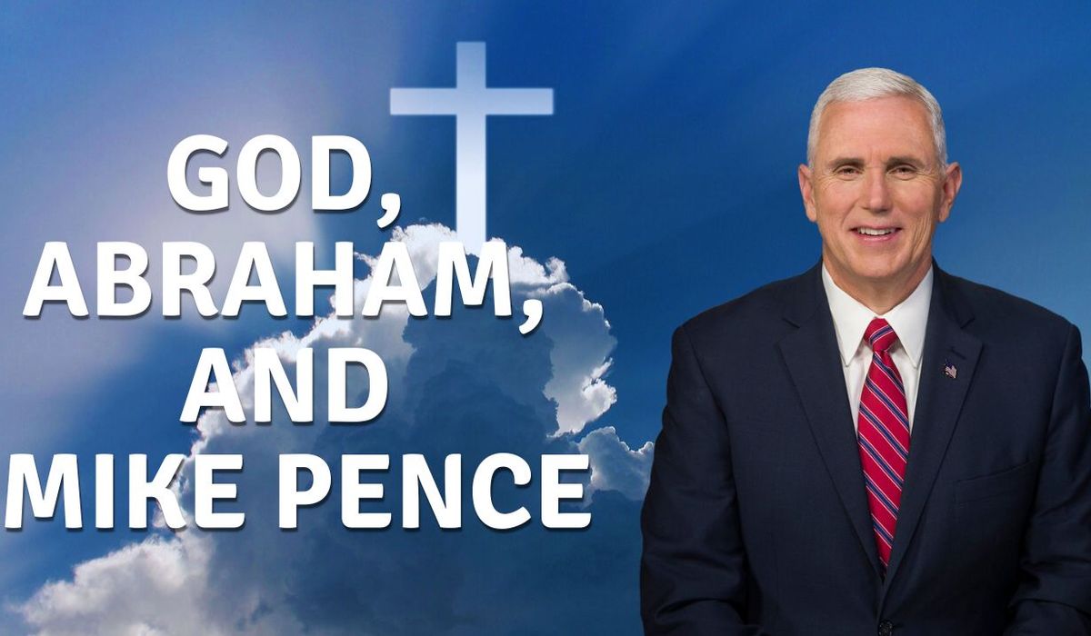 NextImg:America 180: God, Abraham and Mike Pence