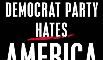 A book by longtime national talk radio host Mark R. Levin was ranked No. 1 on Amazon before it was even published. That would be “The Democrat Party Hates America”  — newly released with a clear message. (Image courtesy of Threshold Editions.)