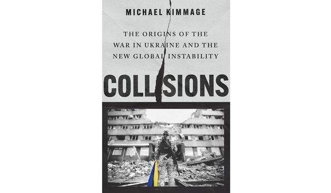 &quot;Collisions: The Origins of the War in Ukraine and the New Global Instability&quot; (book cover)