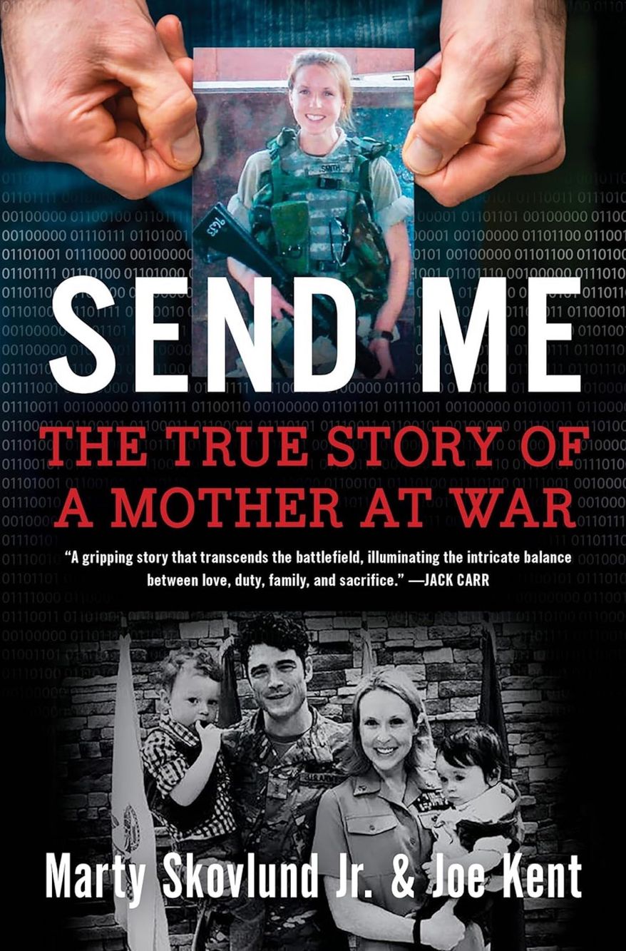 Arriving Tuesday from William Morrow: "SEND ME: The True Story of a Mother at War" by authors Marty Skovlund Jr. and Joe Kent. It tracks the life of Shannon Kent, who pursued some of the world’s deadliest terrorists — all while navigating the challenges of raising a family with the aforementioned Joe Kent, himself a U.S. Army Ranger and Green Beret — and father of the couple's two children. (Image courtesy of WIlliam Morrow)