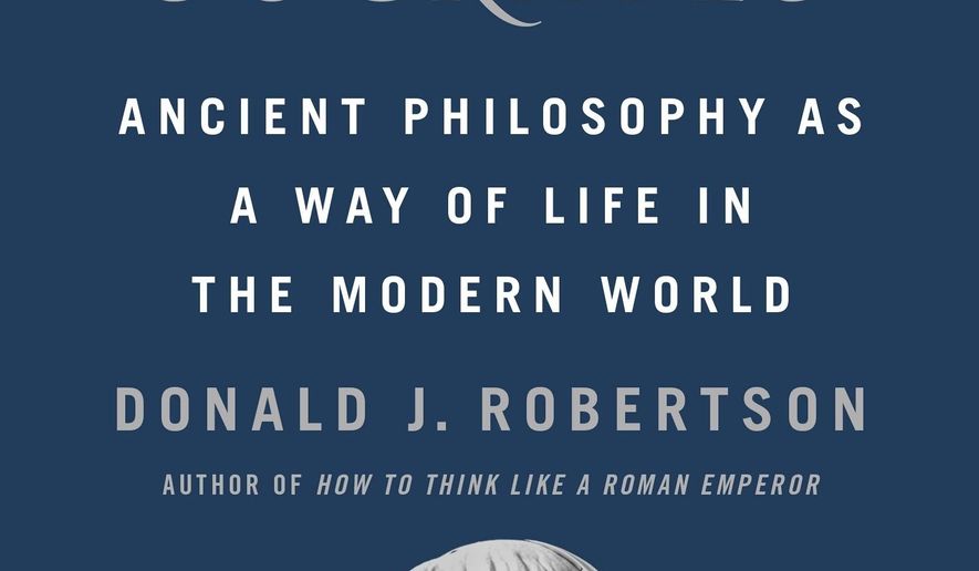 This cover image released by St. Martin's Press shows "How to Think Like Socrates: Ancient Philosophy as a Way of Life in the Modern World" by Donald J. Robertson. (St. Martin's Press via AP)