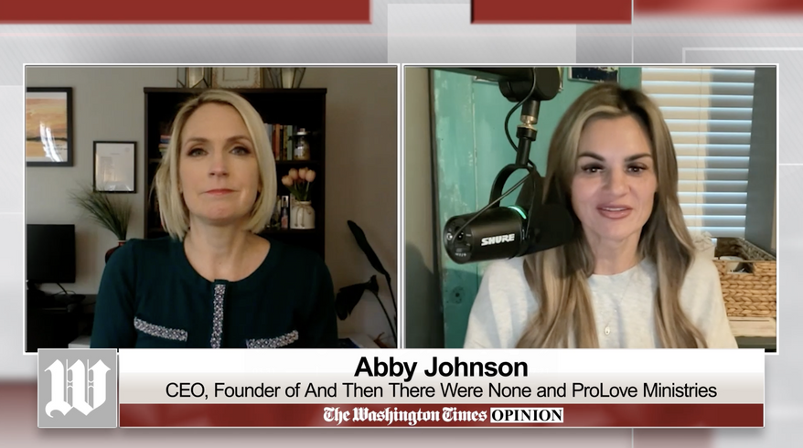 Washington Times Commentary Editor Kelly Sadler sits down with Abby Johnson, CEO and founder of And Then There Were None and ProLove Ministries, to discuss the shocking truths of the abortion industry and the state of American culture, especially in regards to the family.