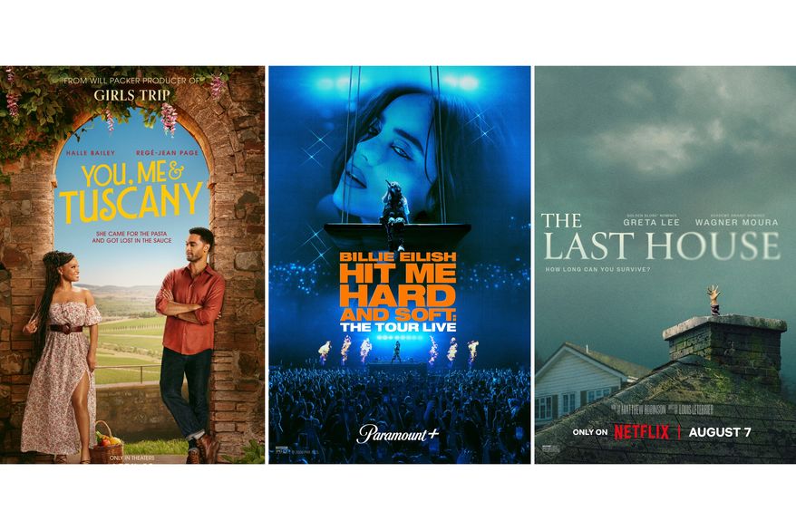 This combination of images show promotional art for the comedy “You, Me & Tuscany,” left, the concert film “Billie Eilish — Hit Me Hard and Soft: The Tour (Live),” center, and science fiction thriller “The Last House." (Universal Pictures/Paramount Pictures/Netflix via AP)