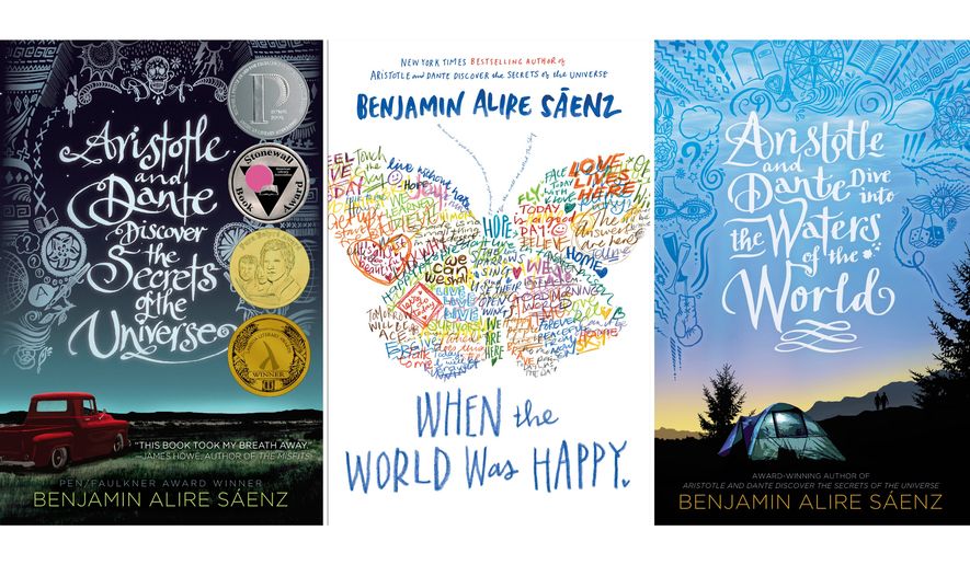This combination of cover images show, from left, "Aristotle and Dante Discover the Secrets of the Universe," "When the World Was Happy," and "Aristotle and Dante Dive into the Waters of the World," by Benjamin Alire Sáenz. (Simon & Schuster for Young Readers via AP)