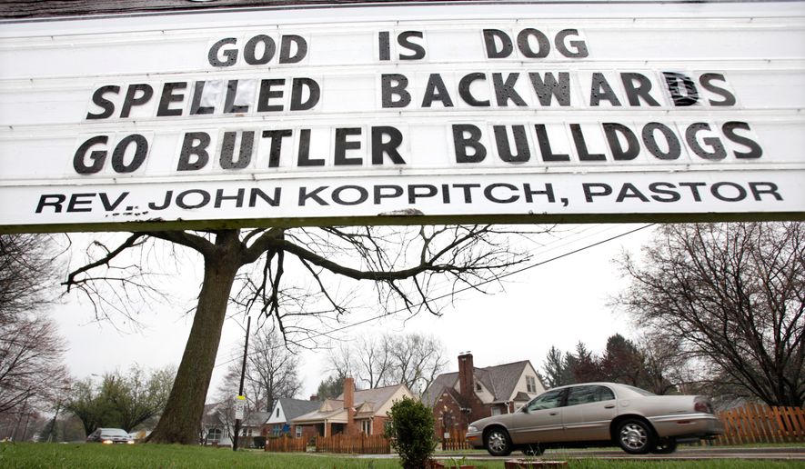 A sign on the outside of the Fairview Presbyterian Church on the edge of the Butler University campus shows its congregation's support for the Butler men's basketball team in Indianapolis, Ind. on Monday, April 4, 2011. (AP Photo/Amy Sancetta,File)