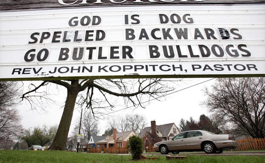 A sign on the outside of the Fairview Presbyterian Church on the edge of the Butler University campus shows its congregation's support for the Butler men's basketball team in Indianapolis, Ind. on Monday, April 4, 2011. (AP Photo/Amy Sancetta,File)