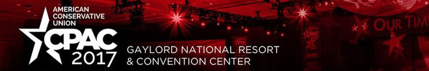 CPAC 2017 - Latest news from the Conservative Political Action Conference
